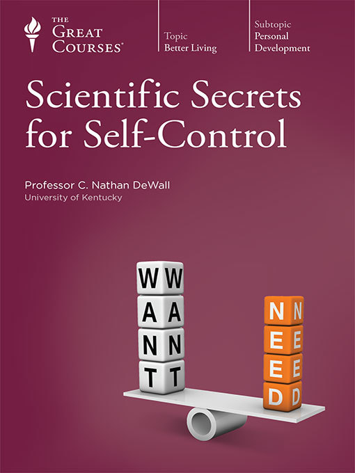 Title details for Scientific Secrets for Self-Control by C. Nathan DeWall - Available
